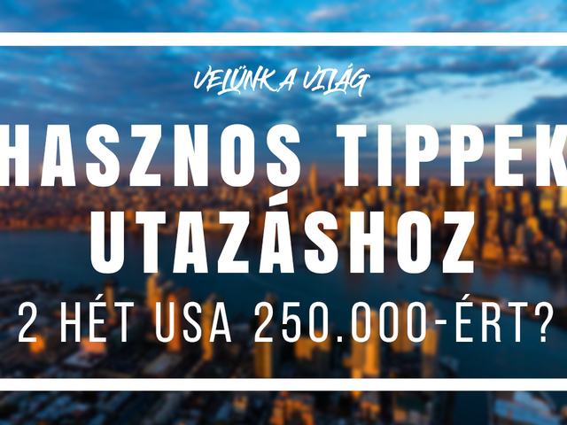 Két hét USA 250.000,- Ft-ért?