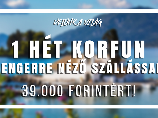 EGY HÉT KORFUN, TENGERRE NÉZŐ SZÁLLÁSSAL - 39.000 Forintért!