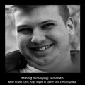 Mindig mosolyogj kedvesen!