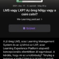 LMS vs LXP? E-learningből “We-learning”… - Ahogy nekem sikerült megértenem…