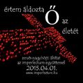 imperfectum: Értem áldozta Ő az életét