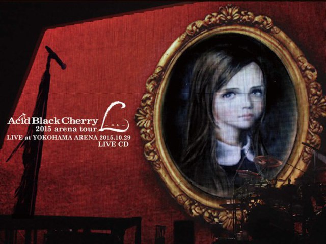 Acid Black Cherry - 2015 arena tour L－エル－ LIVE CD letöltés