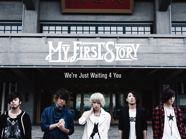 MY FIRST STORY - We're Just Waiting 4 You letöltés