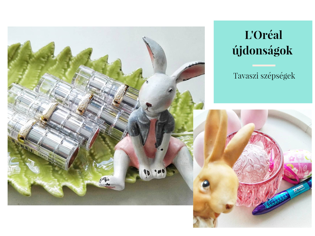 Tavaszi L'Oréal újdonságok // TESZTELVE