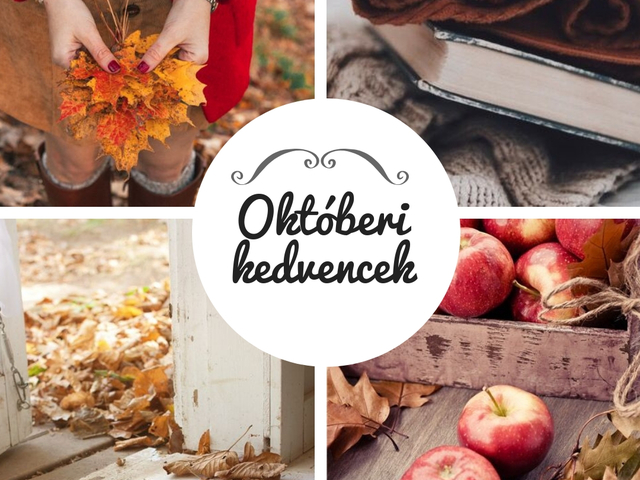 OKTÓBERI kedvencek / ősz
