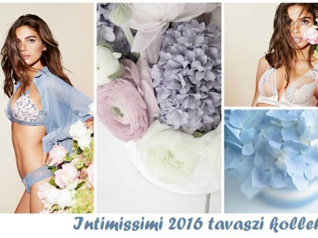 Itt az Intimissimi 2016 tavaszi kollekciója