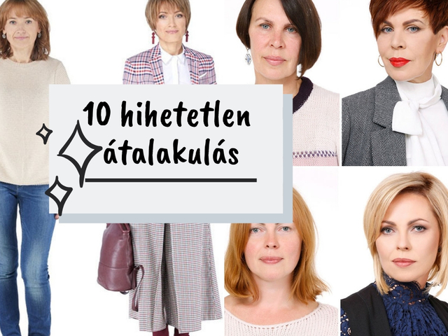 10 hihetetlen átalakulás, mely bebizonyítja, minden Nő gyönyörű!