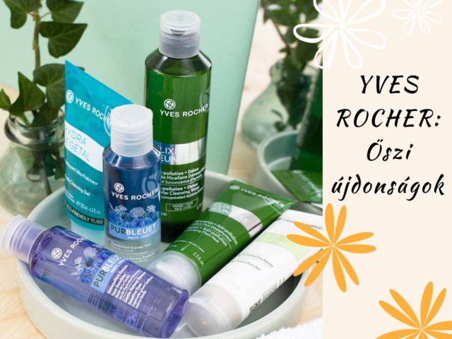 YVES ROCHER: Őszi újdonságok