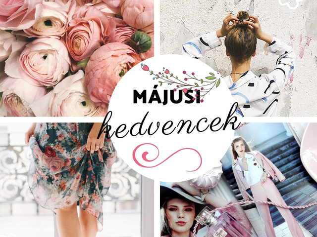 MÁJUSI kedvencek // tavasz