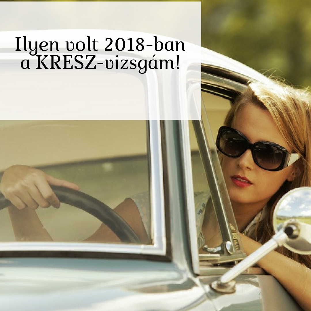 Ilyen Volt 2018 Ban A Kresz Vizsgam Voilamode