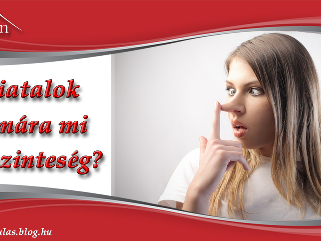 A fiatalok számára mi az őszinteség?