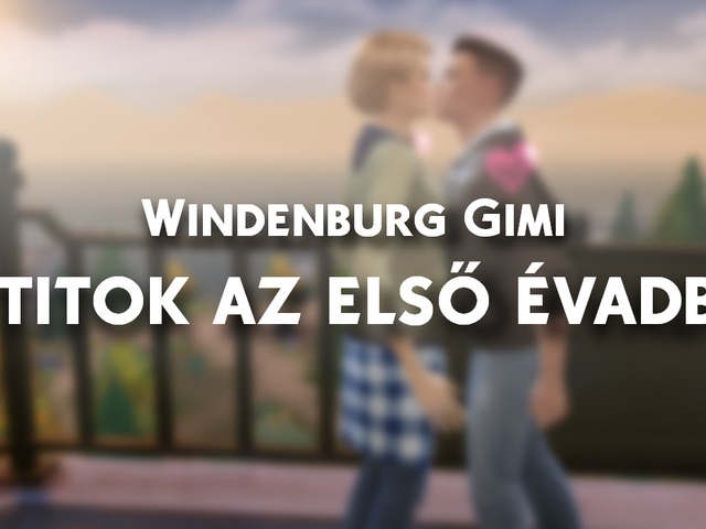 Windenburg Gimi: 13 Titok és Tény az első évadról!