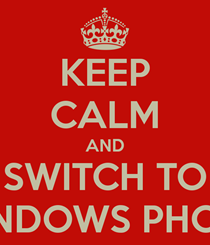 keep-calm-and-switch-to-windows-phone.png