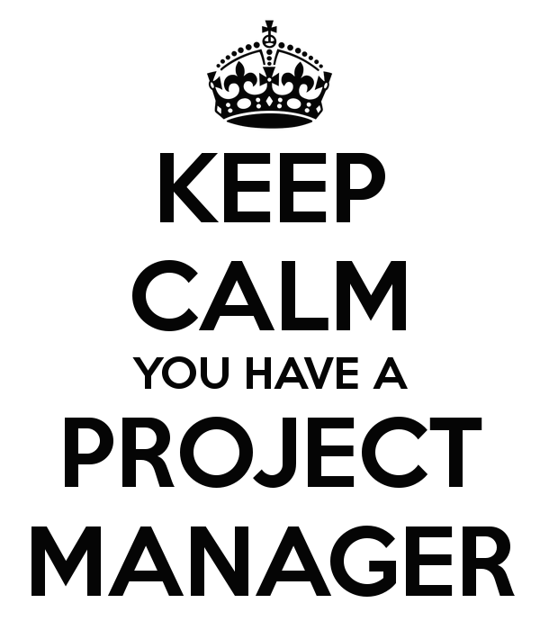 keep-calm-you-have-a-project-manager-13.png