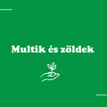 Multik és zöldek