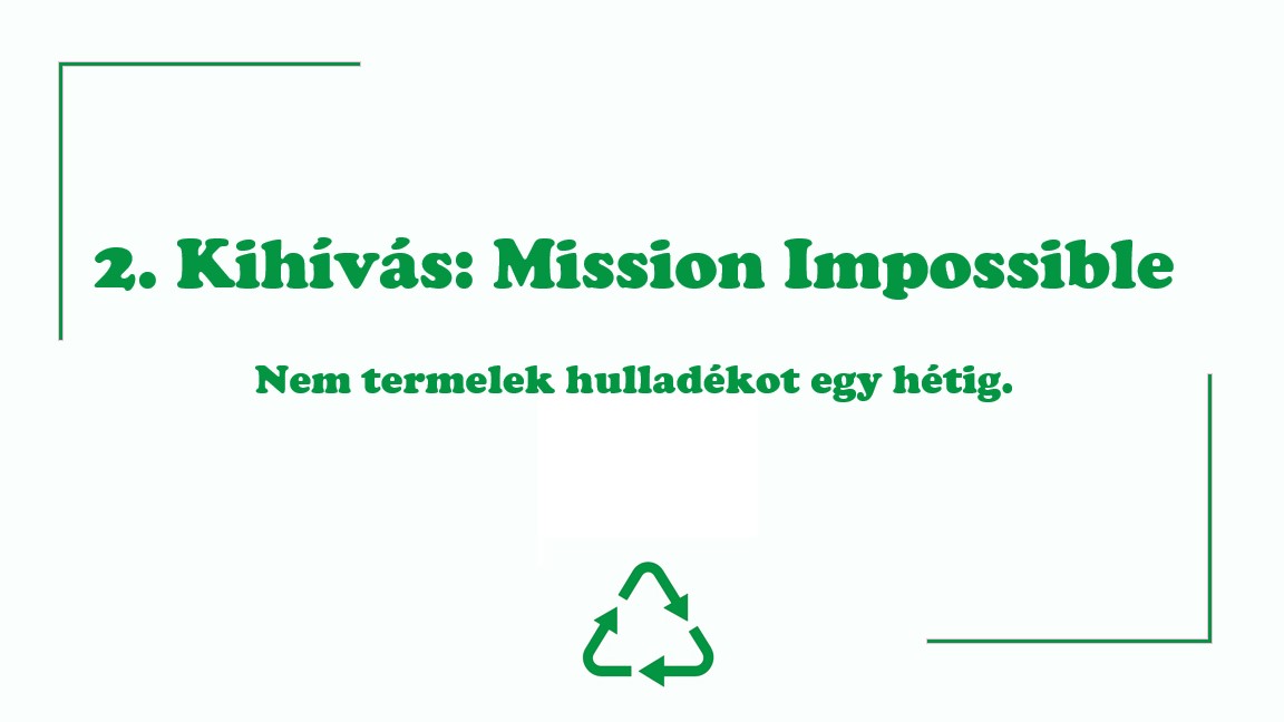 2. Kihívás - Mission Impossible