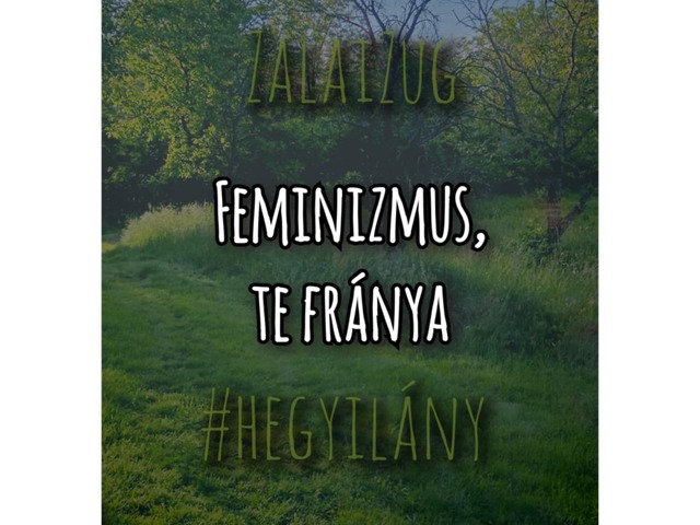 Feminizmus, te fránya