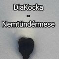 DiaKocka - Nemtündérmese