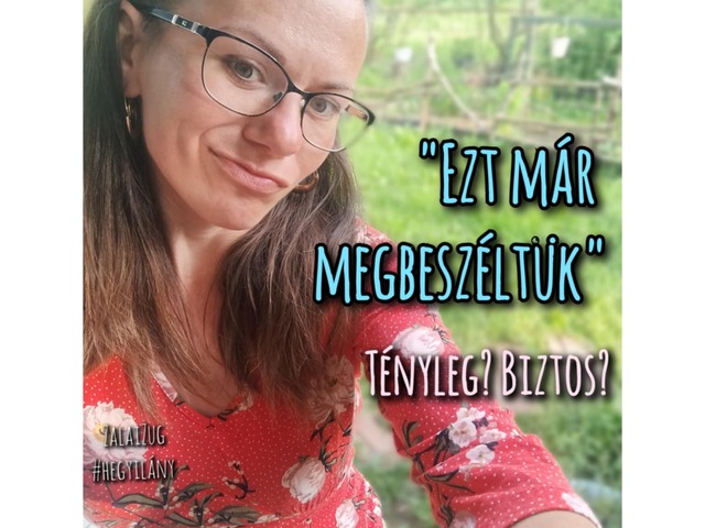 Ezt már megbeszéltük (!/?)
