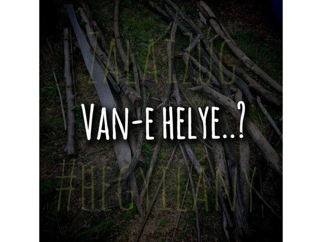 Van-e helye?