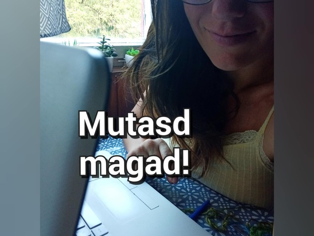 Mutasd magad!