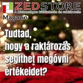 Tudtad, hogy a raktározás segíthet megóvni értékeidet?