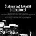 Beatman &amp; Ludmilla- Bittersweet (Free Unmixed Album)