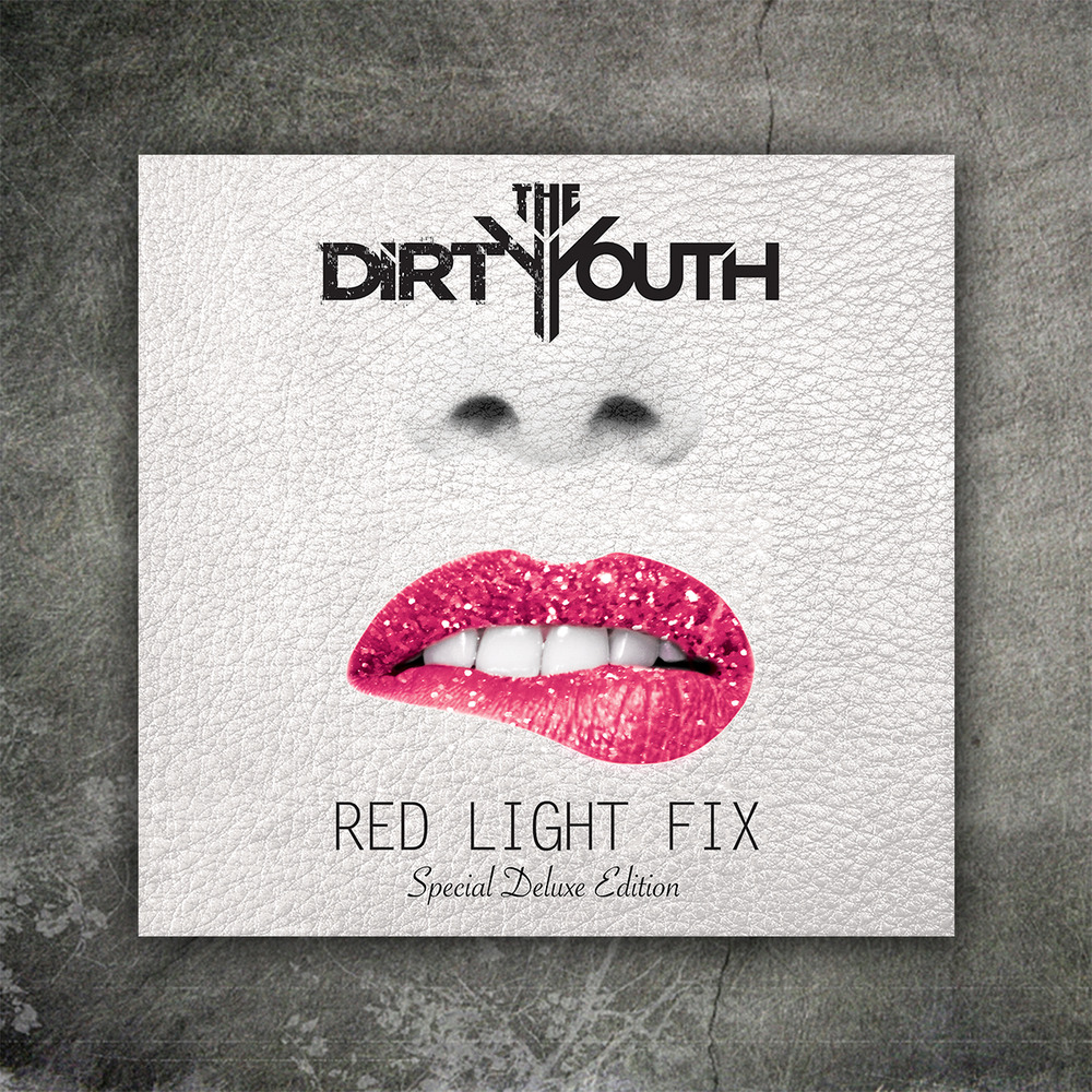 the dirty youth red light fix special deluxe edition 2011.jpg