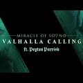 Valhalla Calling - Miracle of sound