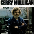 Gerry Mulligan - The Age Of Steam (1972) - jazz