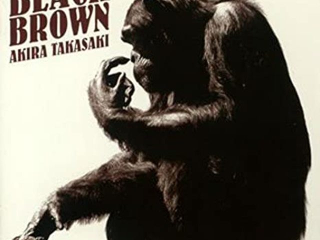 Akira Takasaki - Black Brown (2007)