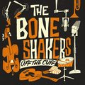 The Boneshakers - Off The Cuff (2022)