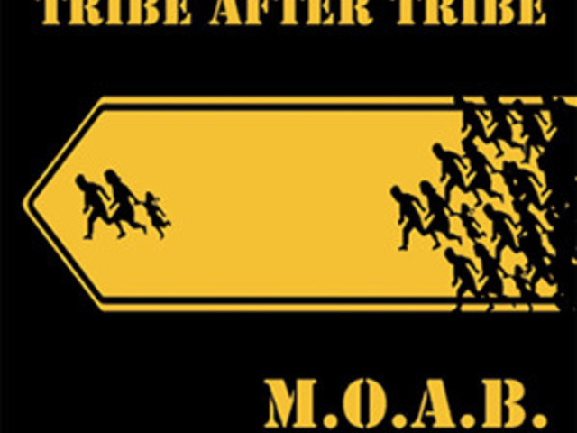 Tribe After Tribe - M.O.A.B (2008)