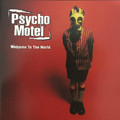 Psycho Motel - Welcome To The World (1997)