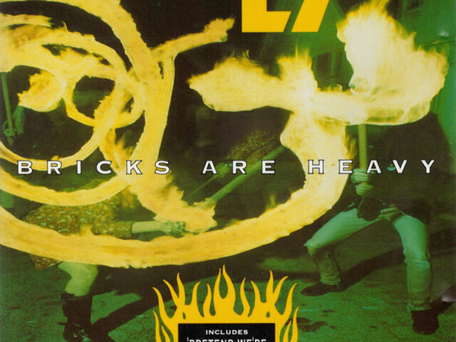 L7 - Bricks Are Heavy (1992) - punk