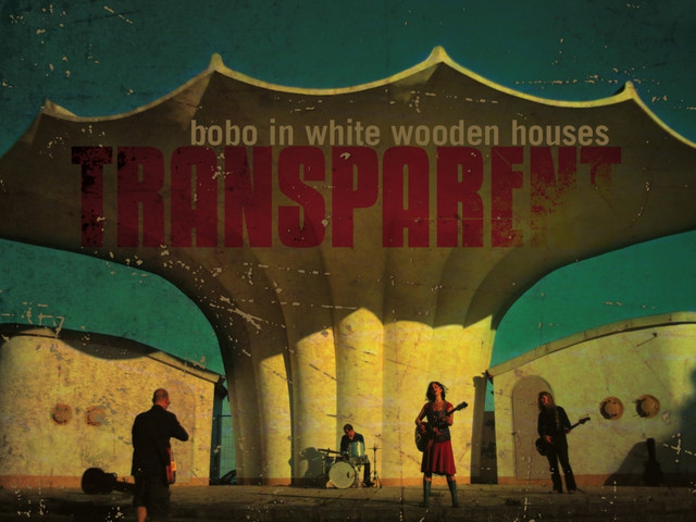 Bobo In White Wooden Houses - Transparent (2010)