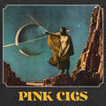 Pink Cigs - Pink Cigs (2020)