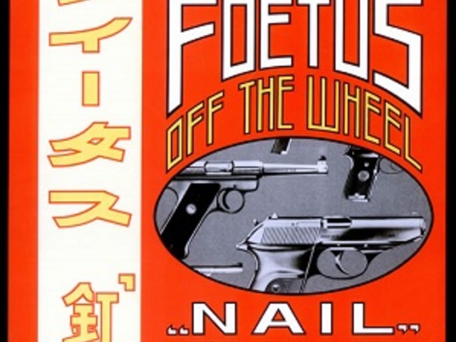 Foetus - Nail (1985)