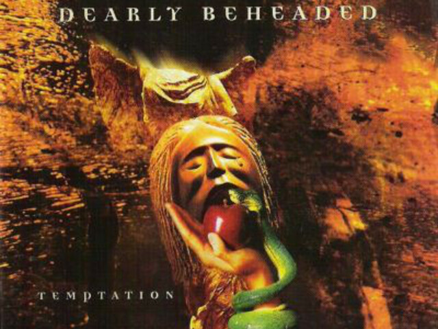 Dearly Beheaded - Temptation (1996)