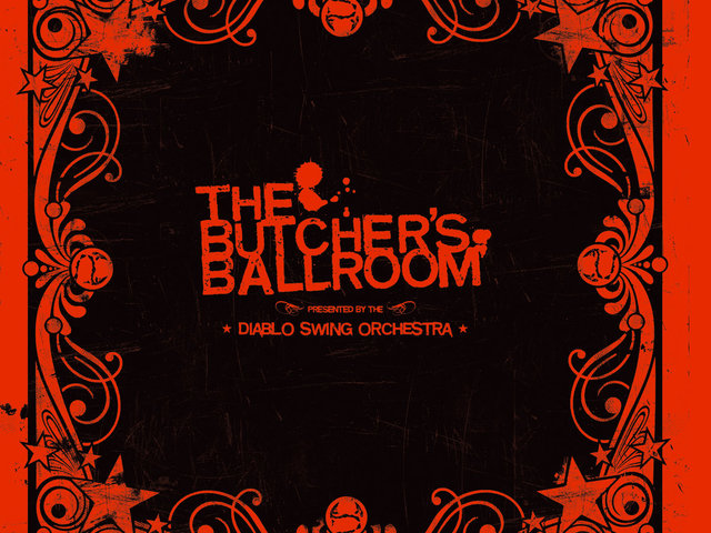 Diablo Swing Orchestra - The Butcher's Ballroom (2006)