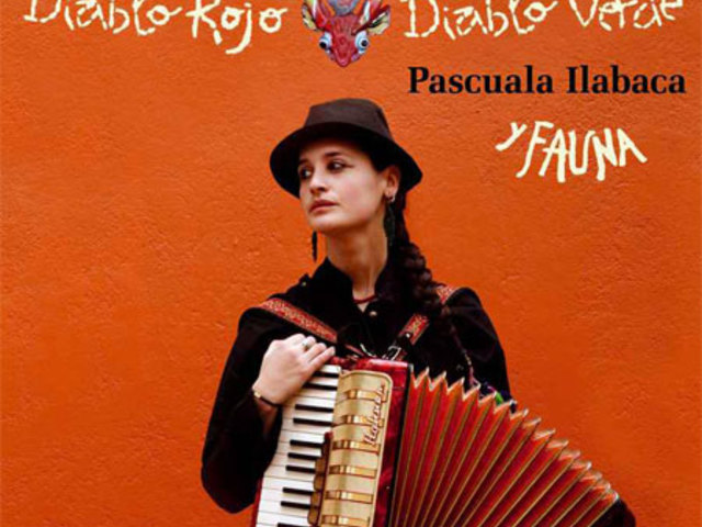 Pascuala Ilabaca Y Fauna - Diablo Rojo, Diablo Verde (2010)