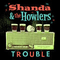 Shanda And The Howlers - Trouble (2017) - rockabilly