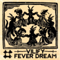 Vilify - Fever Dream EP (2024)
