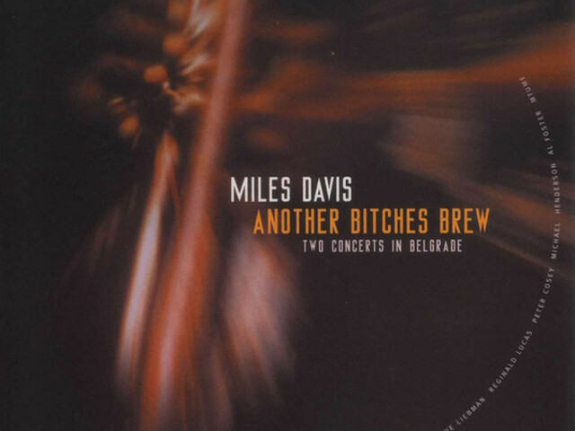 Miles Davis - Another Bitches Brew (1971, 1973) - jazz