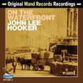 John Lee Hooker - On The Waterfront (1970)
