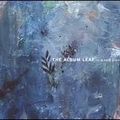 The Album Leaf: In a Safe Place (2004)