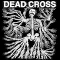 Dead Cross - Dead Cross