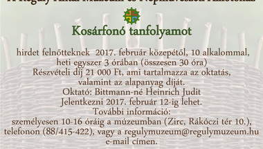 Kosárfonó tanfolyam  a Reguly Antal Múzeum és Népművészeti Alkotóházban