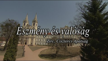 Eszmény és Valóság - előzetes az apátság dokumentumfilmjéből