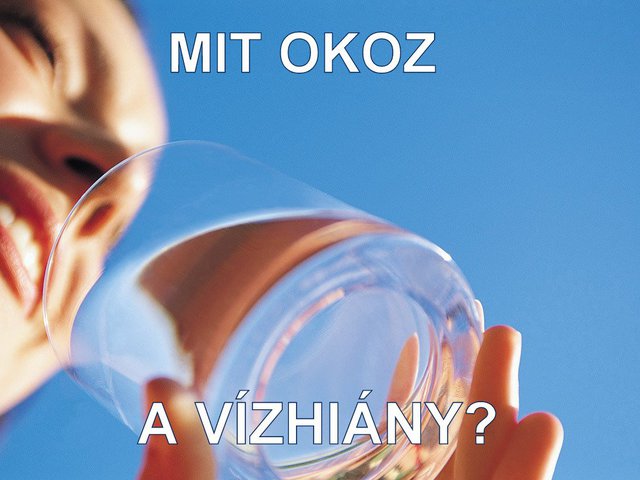 A vízhiány mit okoz?